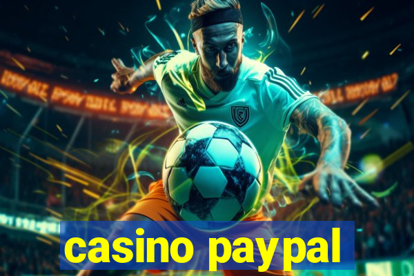 casino paypal