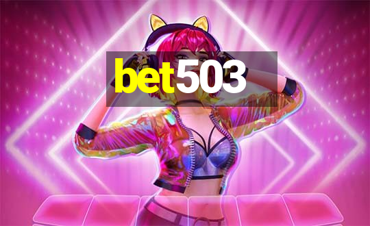 bet503