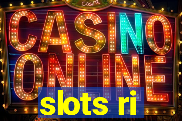 slots ri