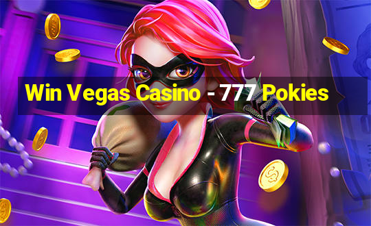 Win Vegas Casino - 777 Pokies