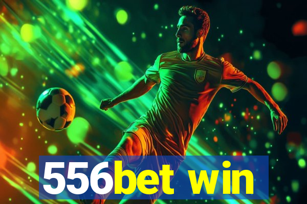 556bet win