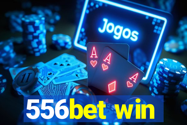 556bet win