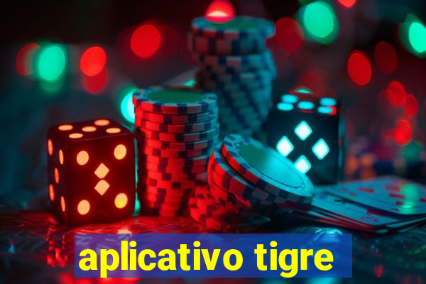 aplicativo tigre