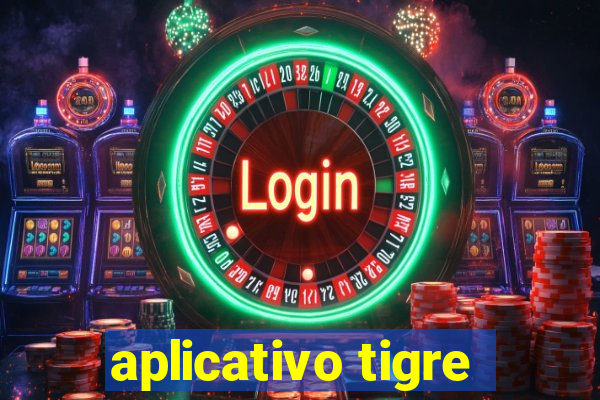 aplicativo tigre