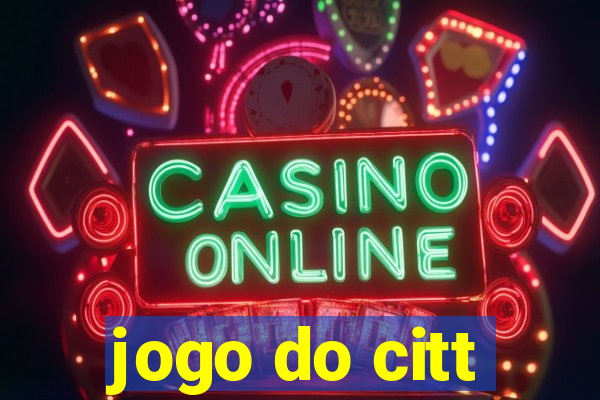 jogo do citt