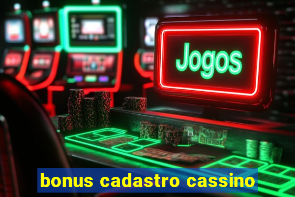 bonus cadastro cassino