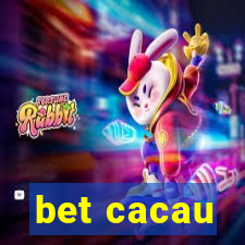 bet cacau