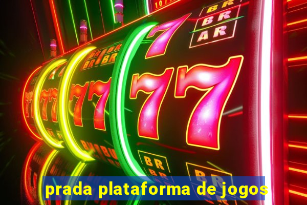 prada plataforma de jogos