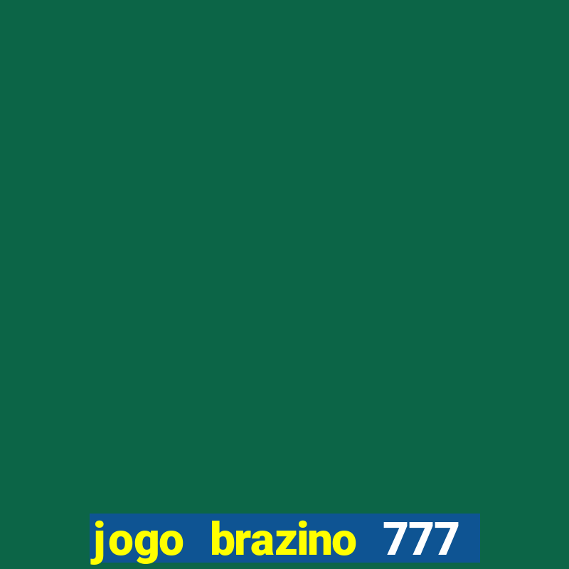 jogo brazino 777 é confiável