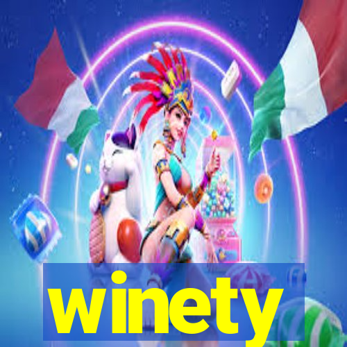 winety