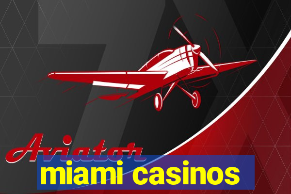 miami casinos