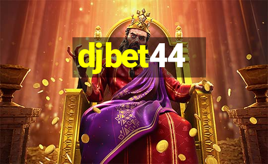 djbet44