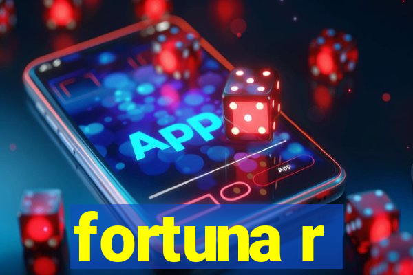 fortuna r