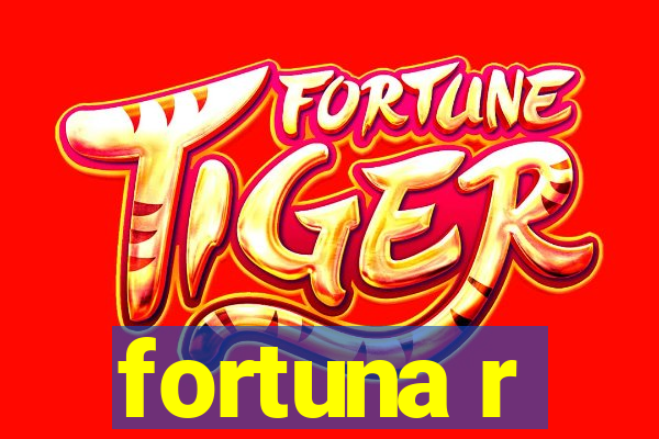 fortuna r