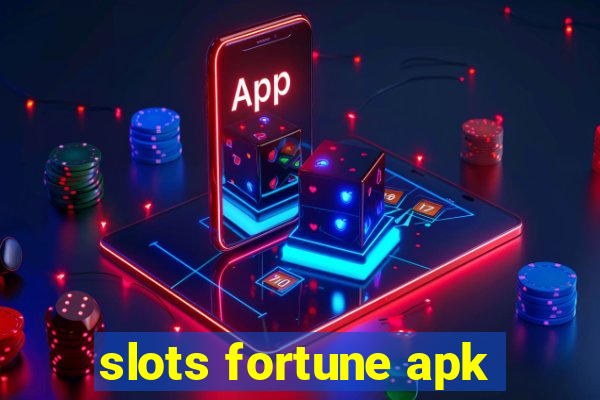 slots fortune apk