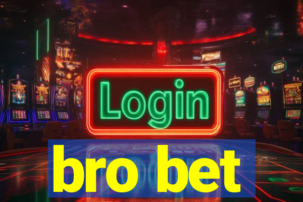 bro bet