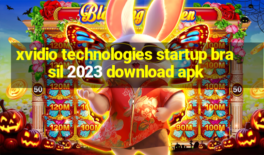 xvidio technologies startup brasil 2023 download apk