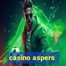 casino aspers