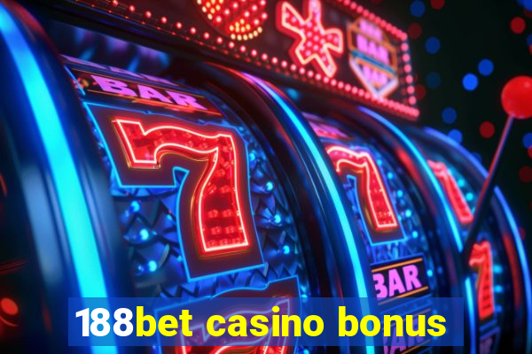 188bet casino bonus