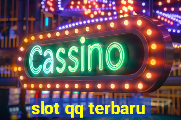 slot qq terbaru