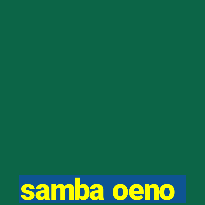 samba oeno