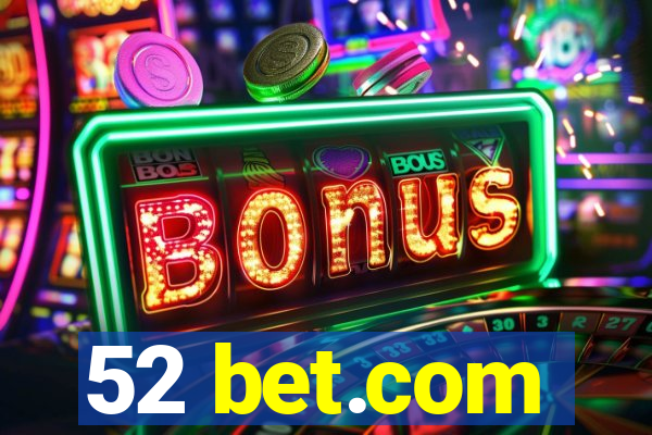 52 bet.com