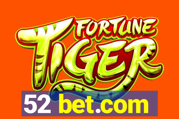 52 bet.com