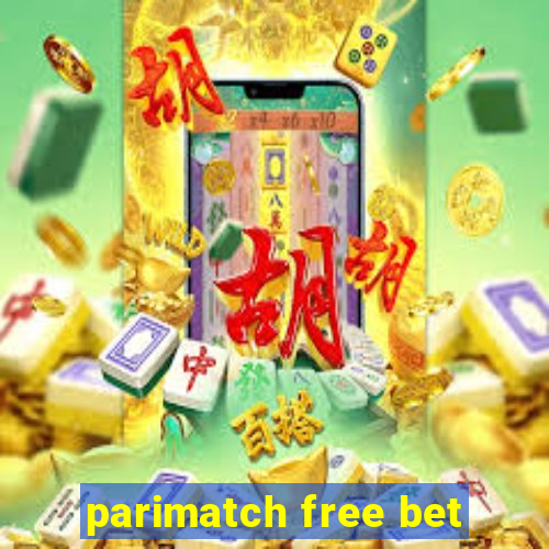 parimatch free bet