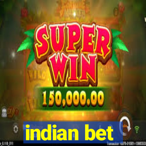 indian bet