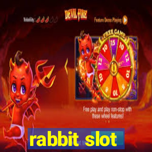 rabbit slot