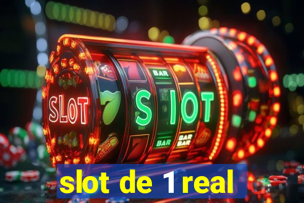 slot de 1 real