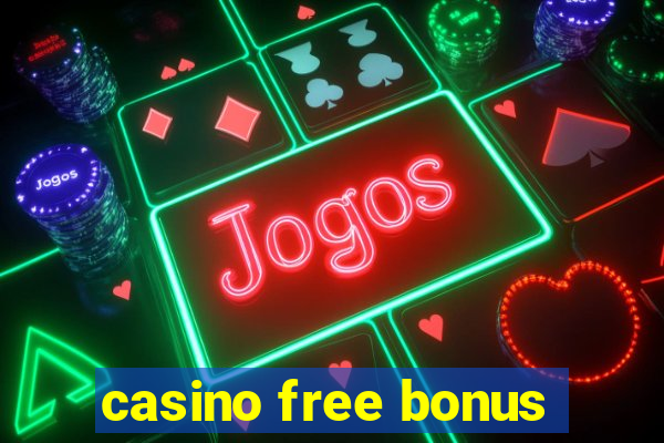 casino free bonus