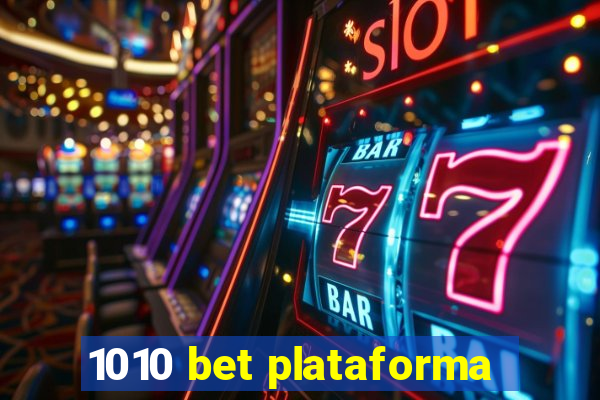 1010 bet plataforma