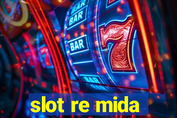 slot re mida