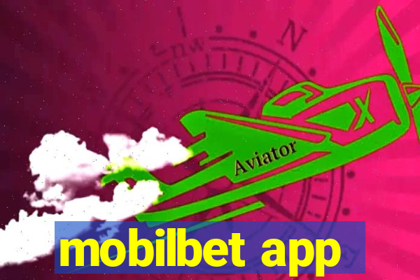 mobilbet app