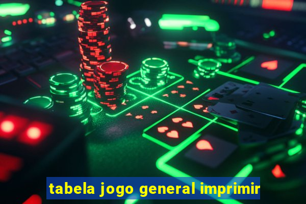 tabela jogo general imprimir