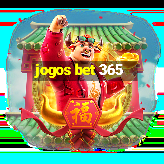 jogos bet 365