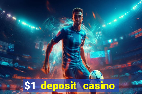 $1 deposit casino 2021 nz