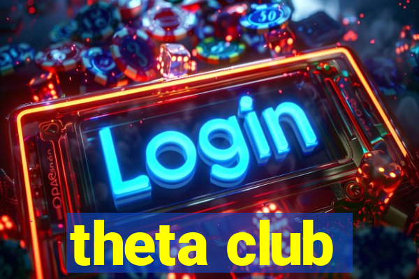 theta club