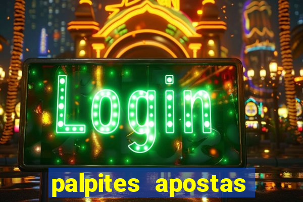 palpites apostas jogos de hoje