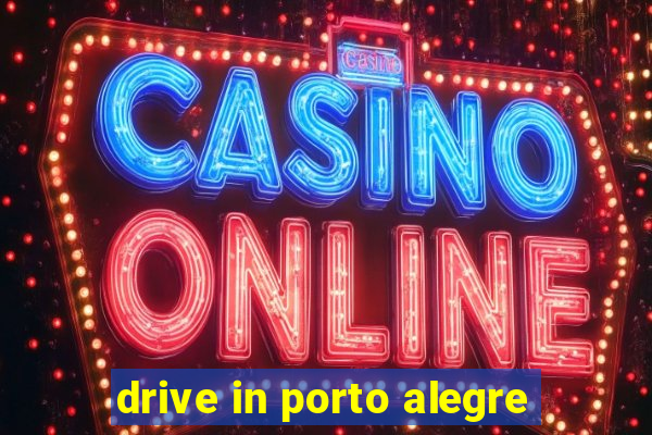 drive in porto alegre