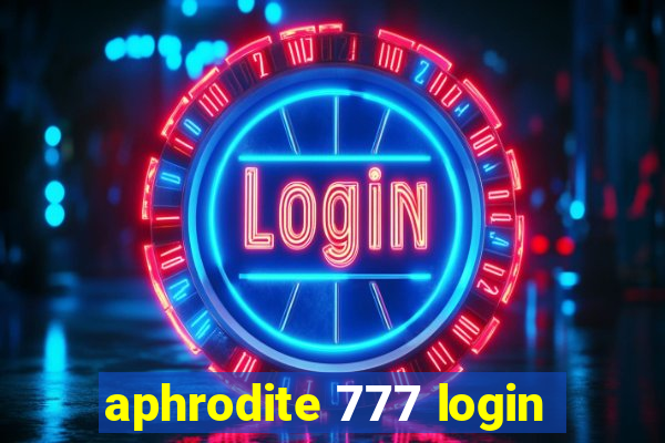 aphrodite 777 login