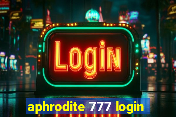 aphrodite 777 login