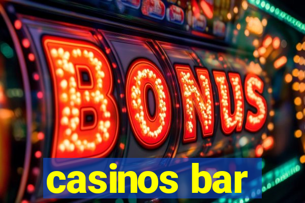 casinos bar