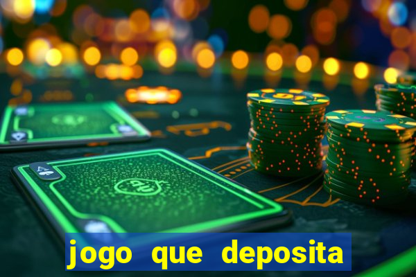 jogo que deposita r$ 1