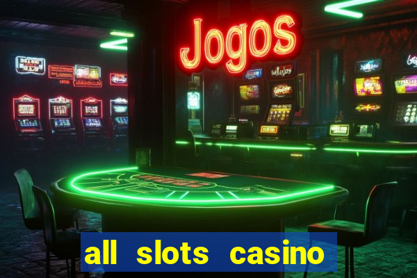 all slots casino $1 deposit