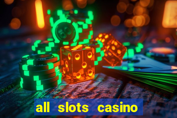 all slots casino $1 deposit