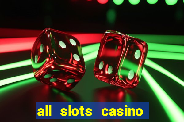 all slots casino $1 deposit