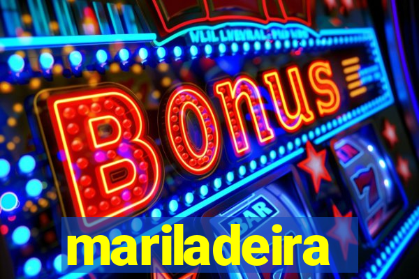 mariladeira