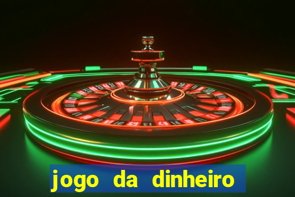 jogo da dinheiro sacar pix